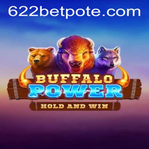 Exploring the World of BuffaloPower and Accessing 622bet PH Login